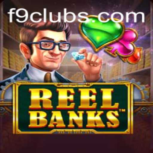 Unveiling the Thrilling World of ReelBanks with F9CLUB